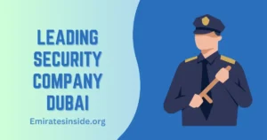 Leading Security Company Dubai